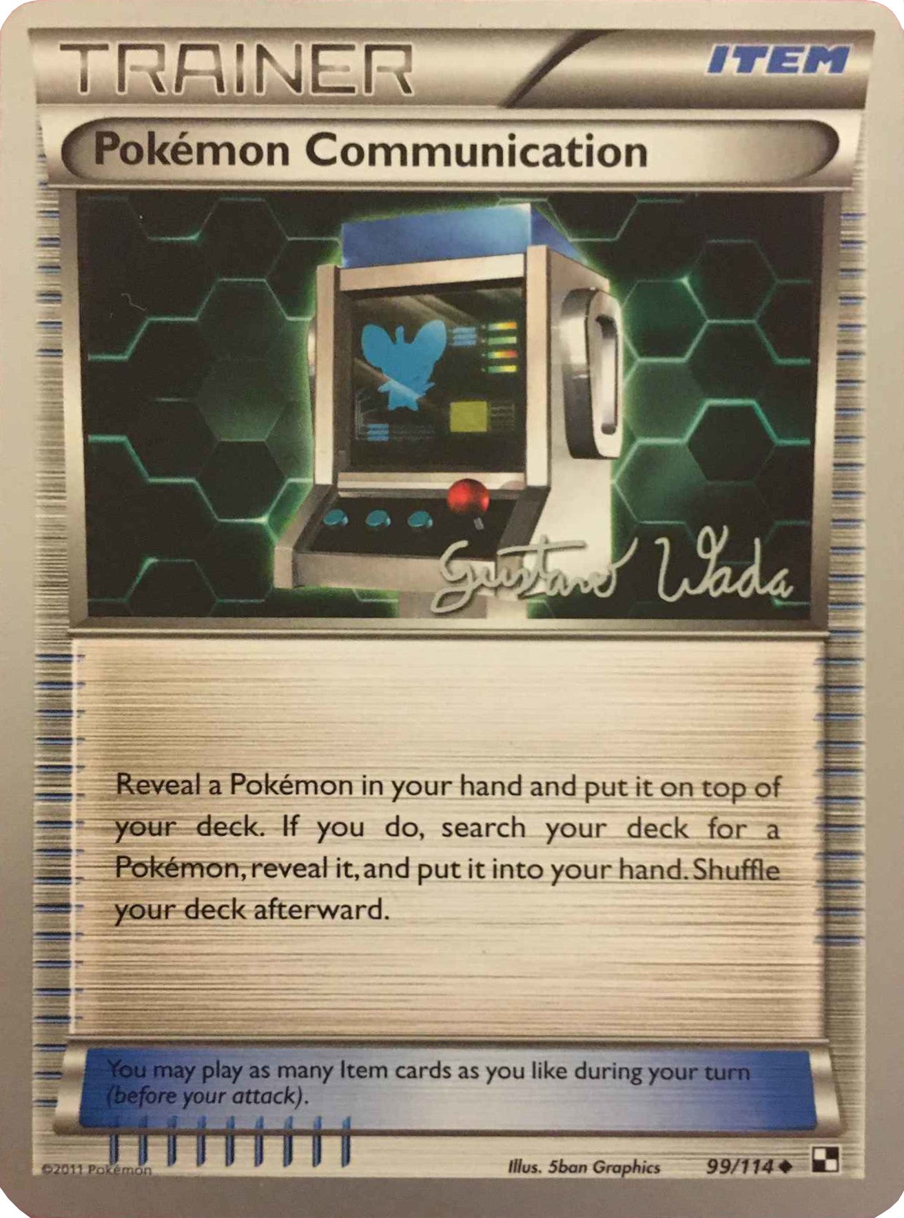Pokemon Communication (99/114) (Megazone - Gustavo Wada) [World Championships 2011] | L.A. Mood Comics and Games