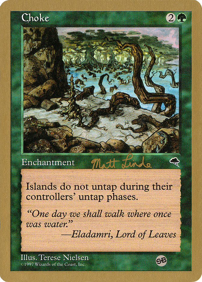 Choke (Matt Linde) (SB) [World Championship Decks 1999] | L.A. Mood Comics and Games