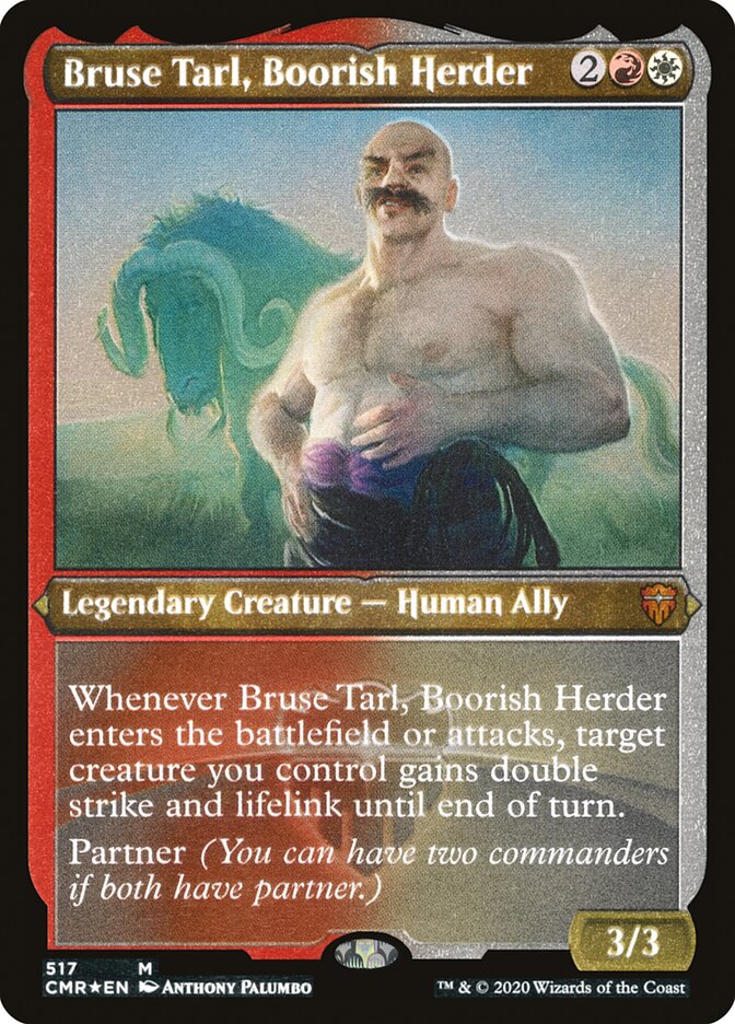 Bruse Tarl, Boorish Herder (Etched) [Commander Legends] | L.A. Mood Comics and Games