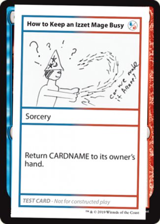 How to Keep an Izzet Mage Busy (2021 Edition) [Mystery Booster Playtest Cards] | L.A. Mood Comics and Games