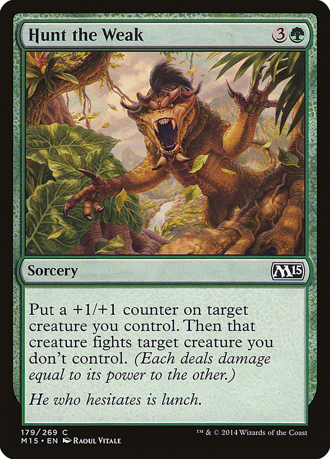 Hunt the Weak [Magic 2015] | L.A. Mood Comics and Games