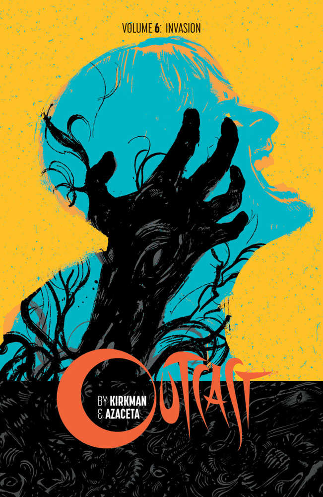 Outcast By Kirkman & Azaceta TPB Volume 06 Invasion (Mature) (Mature) | L.A. Mood Comics and Games