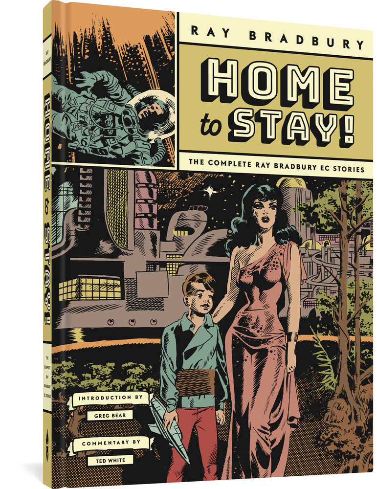 Home To Stay Complete Ray Bradbury EC Stories Hardcover | L.A. Mood Comics and Games