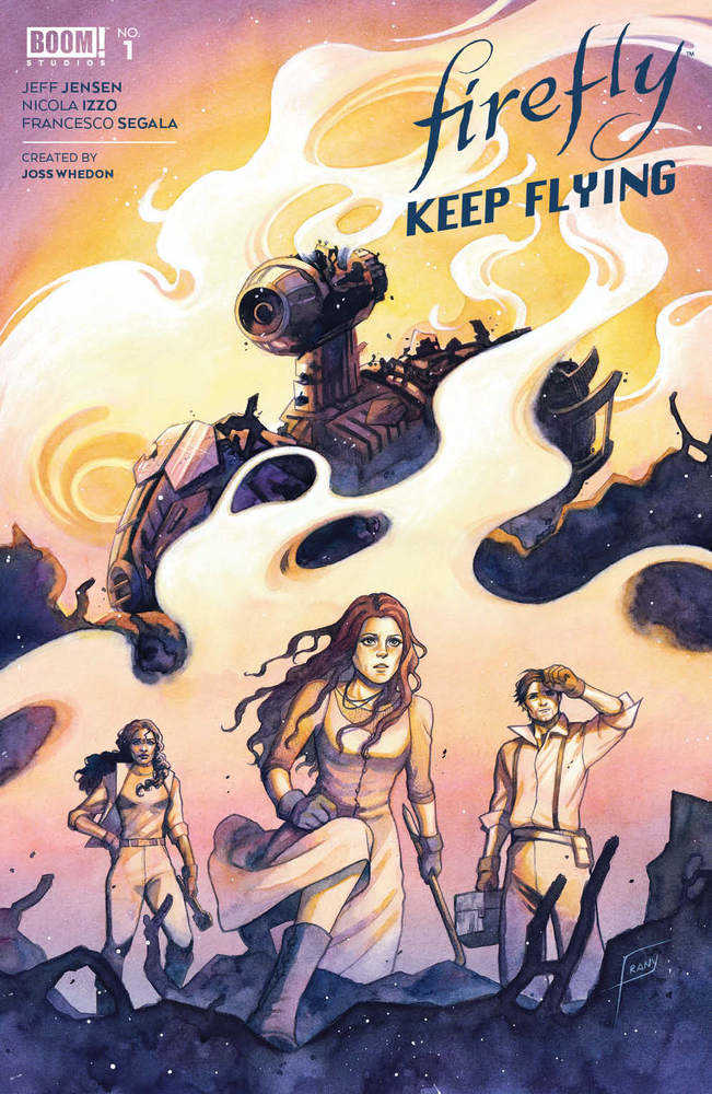 Firefly Keep Flying #1 Cover A Frany | L.A. Mood Comics and Games