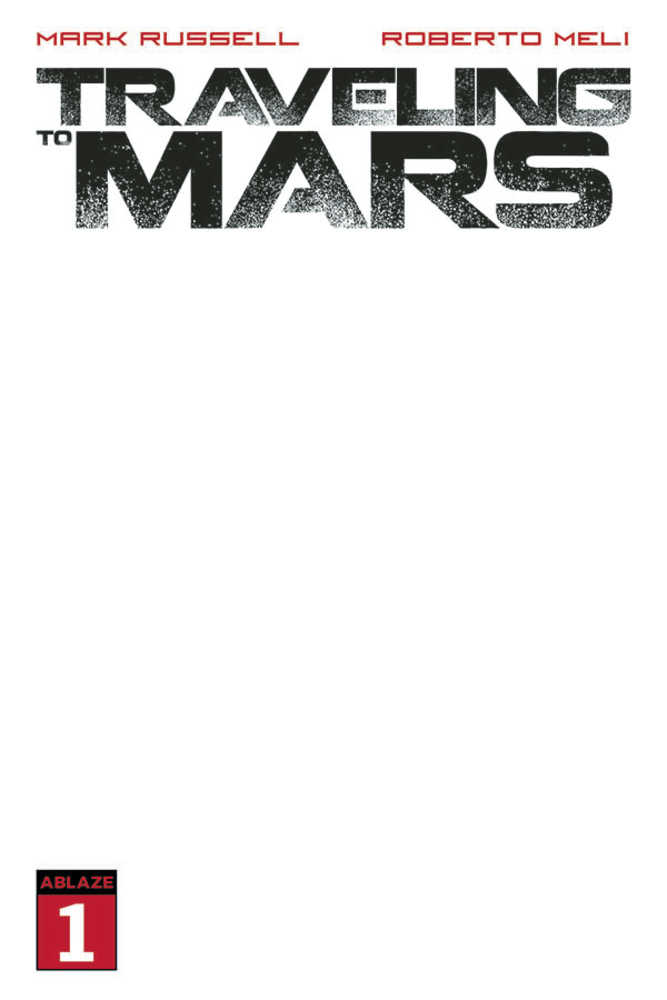 Traveling To Mars #1 Cover E Blank Edition (Mature) | L.A. Mood Comics and Games