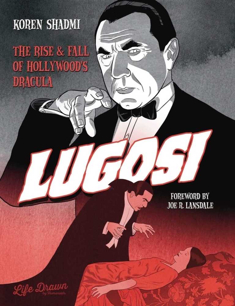 Lugosi Rise & Fall Of Hollywoods Dracula Hardcover | L.A. Mood Comics and Games