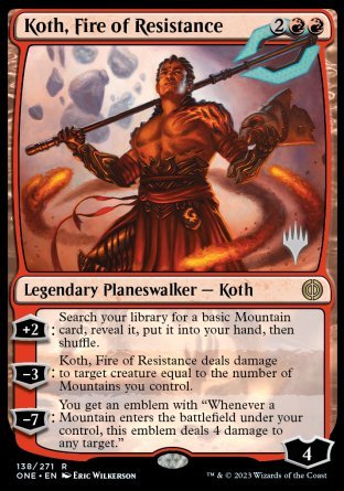 Koth, Fire of Resistance (Promo Pack) [Phyrexia: All Will Be One Promos] | L.A. Mood Comics and Games