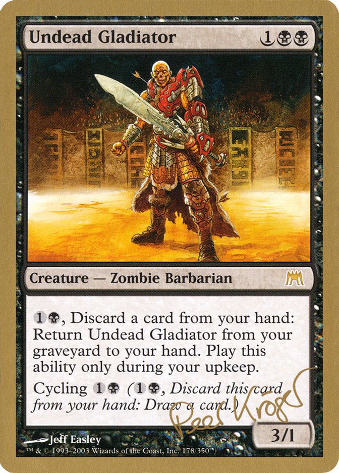 Undead Gladiator (Peer Kroger) [World Championship Decks 2003] | L.A. Mood Comics and Games