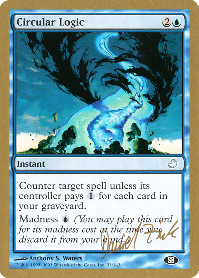 Circular Logic (Daniel Zink) (SB) [World Championship Decks 2003] | L.A. Mood Comics and Games