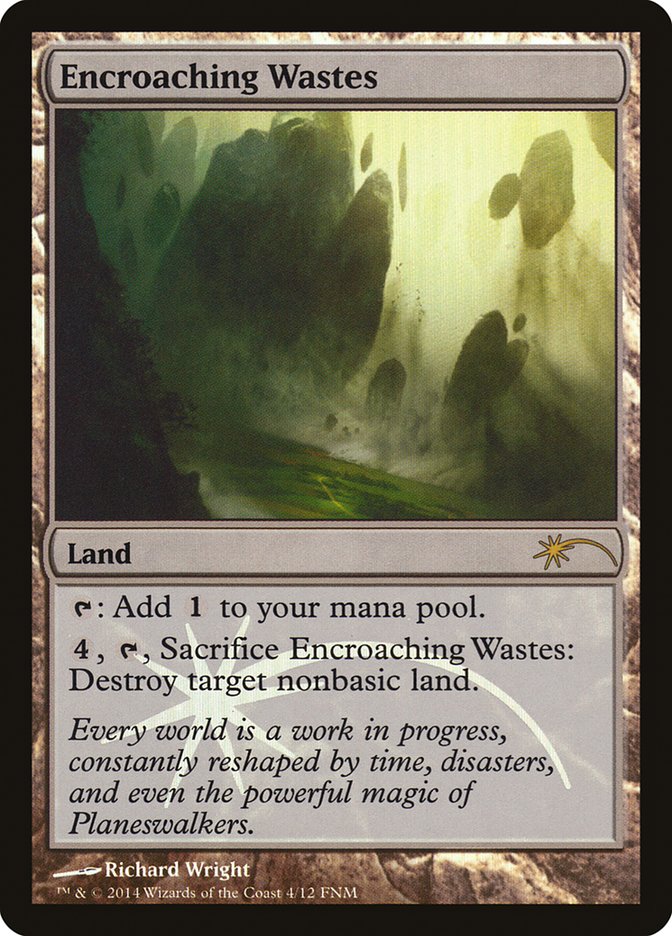 Encroaching Wastes [Friday Night Magic 2014] | L.A. Mood Comics and Games