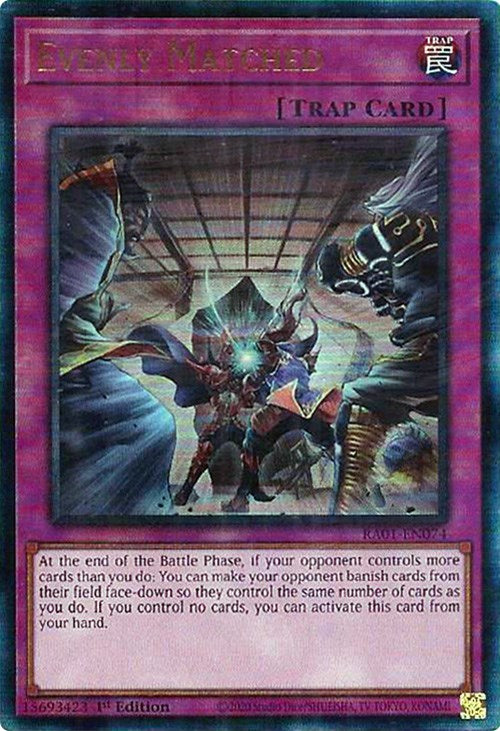 Evenly Matched [RA01-EN074] Prismatic Ultimate Rare | L.A. Mood Comics and Games