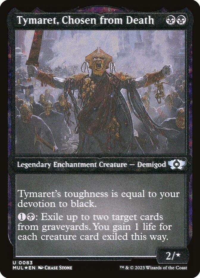 Tymaret, Chosen from Death (Foil Etched) [Multiverse Legends] | L.A. Mood Comics and Games