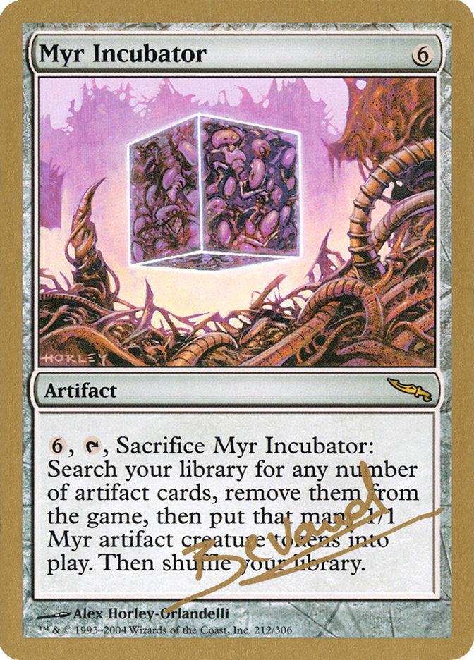 Myr Incubator (Manuel Bevand) [World Championship Decks 2004] | L.A. Mood Comics and Games