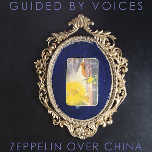 Guided By Voices - Zeppelin Over China Vinyl LP | L.A. Mood Comics and Games