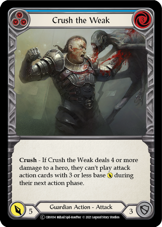 Crush the Weak (Blue) [U-CRU034] (Crucible of War Unlimited)  Unlimited Normal | L.A. Mood Comics and Games