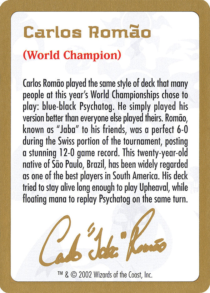 Carlos Romao Bio [World Championship Decks 2002] | L.A. Mood Comics and Games