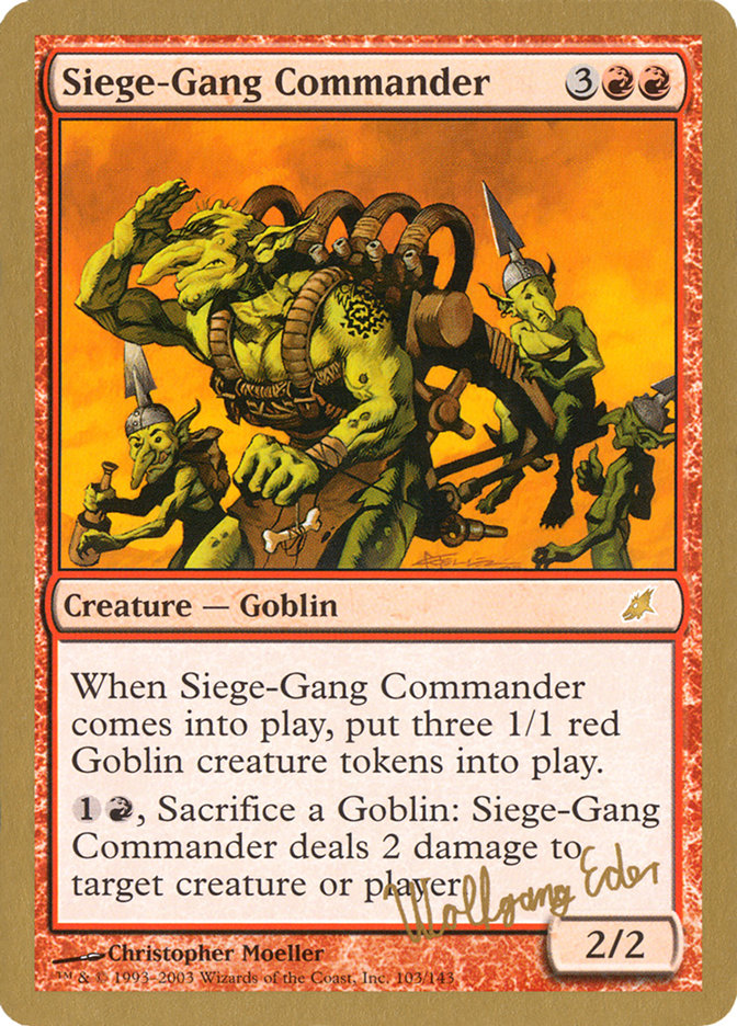 Siege-Gang Commander (Wolfgang Eder) [World Championship Decks 2003] | L.A. Mood Comics and Games