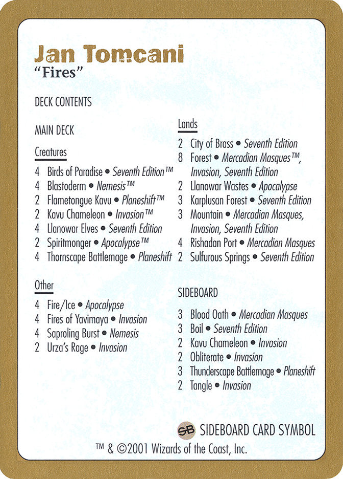 Jan Tomcani Decklist [World Championship Decks 2001] | L.A. Mood Comics and Games