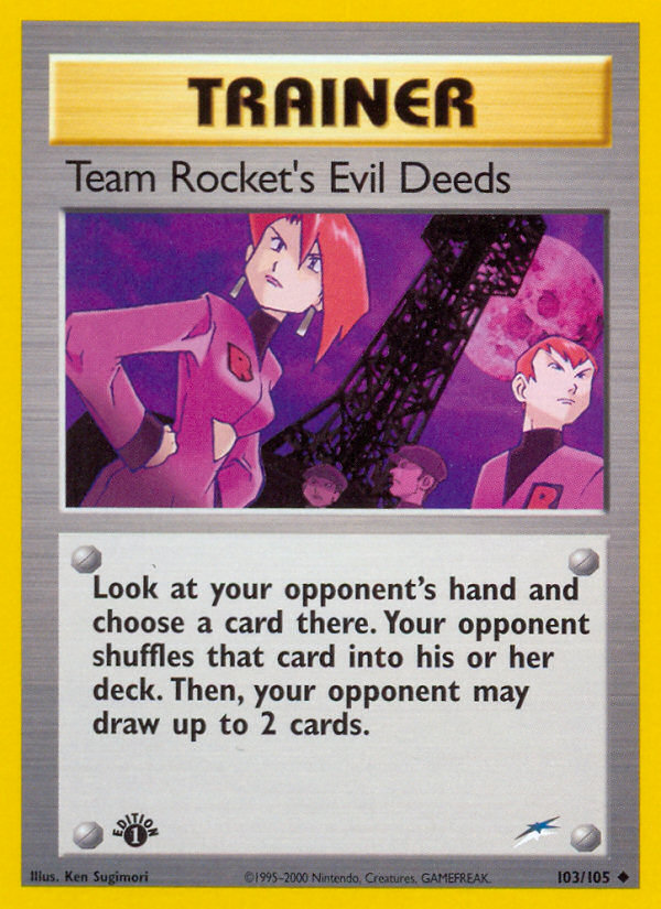 Team Rocket's Evil Deeds (103/105) [Neo Destiny 1st Edition] | L.A. Mood Comics and Games