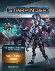Starfinder Threefold Conspiracy 6: Puppets Without Strings | L.A. Mood Comics and Games
