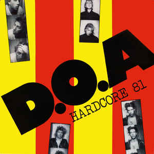 D.O.A. - Hardcore '81 Vinyl | L.A. Mood Comics and Games