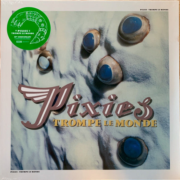 Pixies - Trompe Le Monde (30th Anniversary Green Vinyl) | L.A. Mood Comics and Games