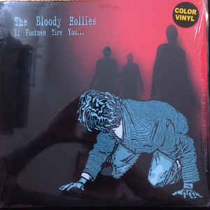 The Bloody Hollies - If Footmen Tire You... (Colour Vinyl LP) | L.A. Mood Comics and Games
