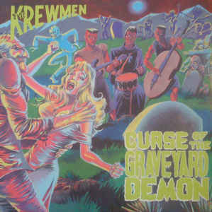 The Krewmen - Curse Of The Graveyard Demon (Vinyl LP USED) | L.A. Mood Comics and Games