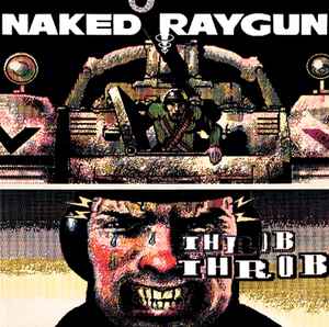 Naked Raygun - Throb Throb (Vinyl LP USED) | L.A. Mood Comics and Games