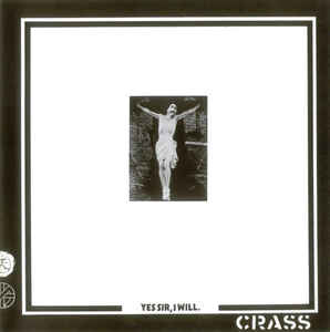 Crass - Yes Sir, I Will (Vinyl LP USED) | L.A. Mood Comics and Games