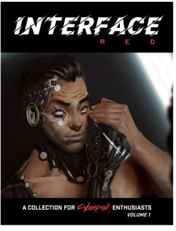 Cyberpunk Red Enthusiasts: Interface RED Volume 1 | L.A. Mood Comics and Games