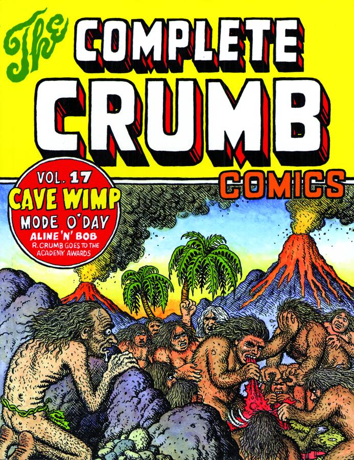 COMPLETE CRUMB COMICS TP VOL 17 CAVE WIMP (NEW PTG) (MR) (C: | L.A. Mood Comics and Games