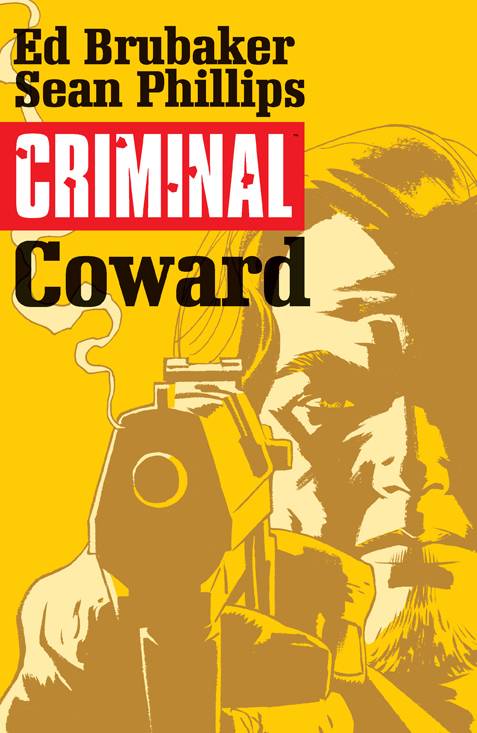 CRIMINAL TP VOL 01 COWARD (MR) | L.A. Mood Comics and Games