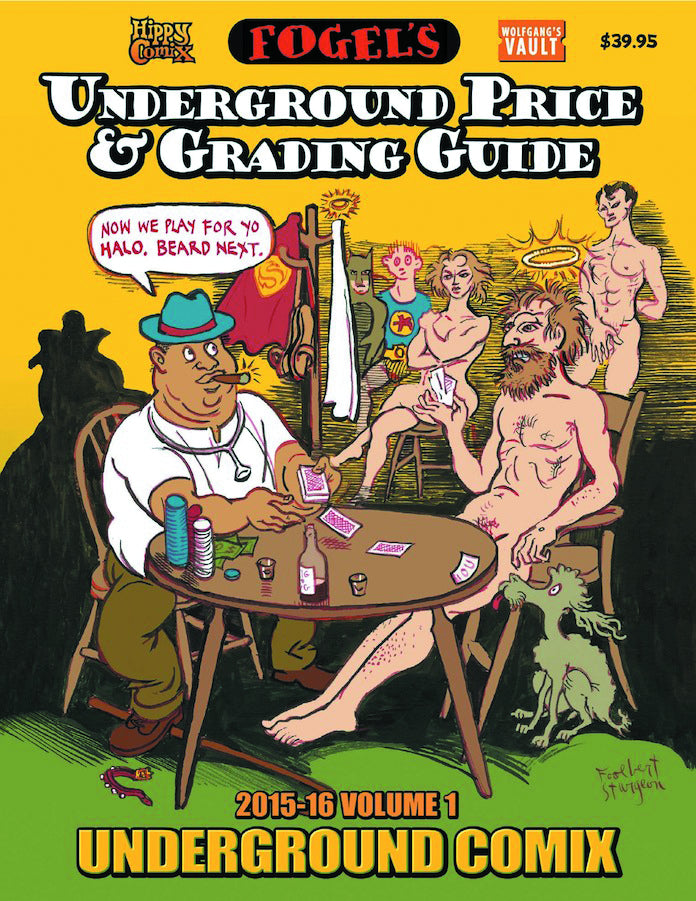 FOGELS UNDERGROUND COMIX PRICE GRADING GUIDE 2015-16 | L.A. Mood Comics and Games