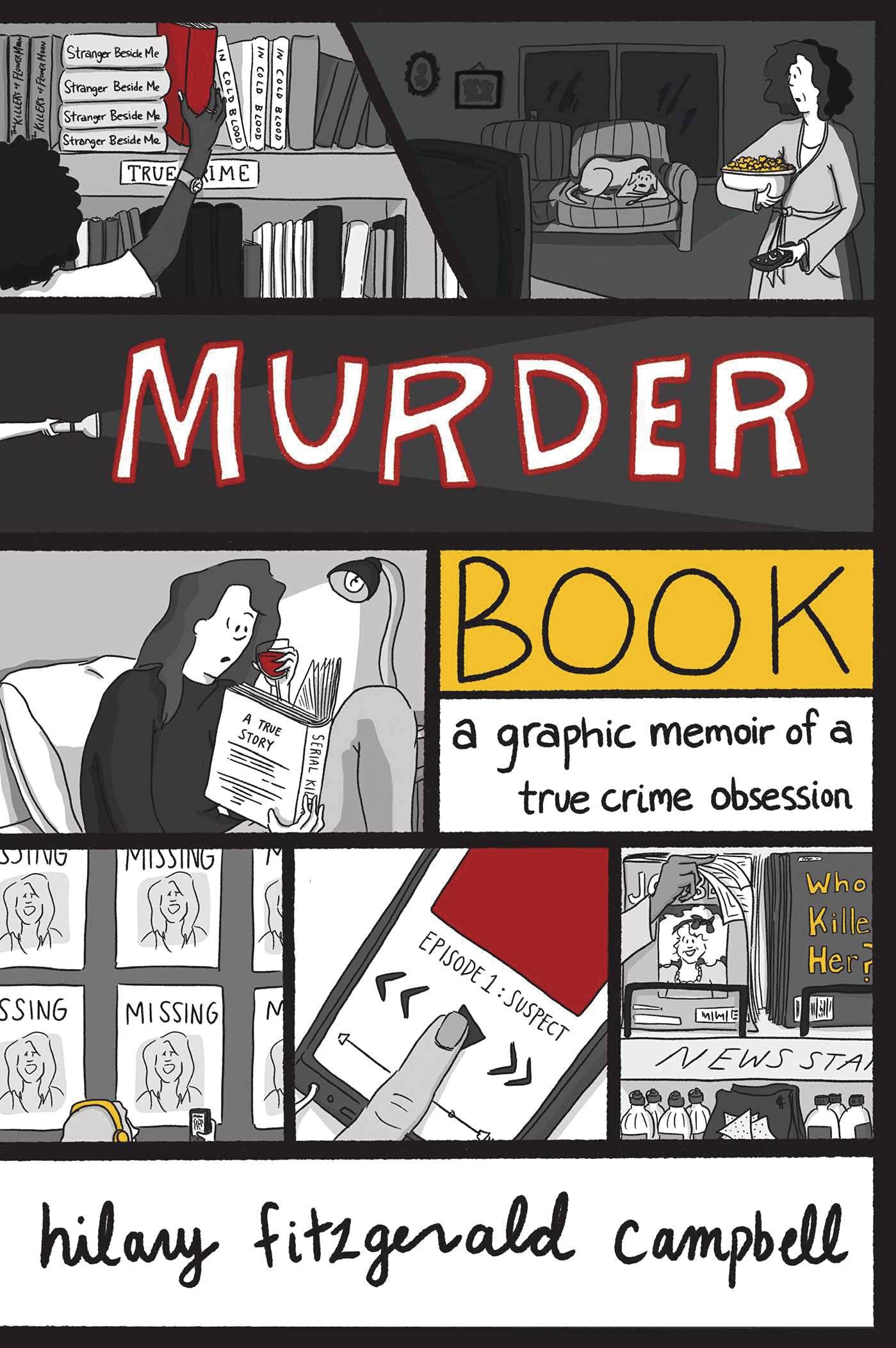 MURDER BOOK GRAPHIC MEMOIR TRUE CRIME OBSESSION | L.A. Mood Comics and Games