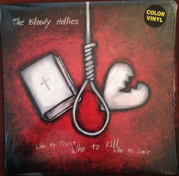The Bloody Hollies - Who to Trust, Who to Kill, Who to Love (Colour Vinyl LP) | L.A. Mood Comics and Games
