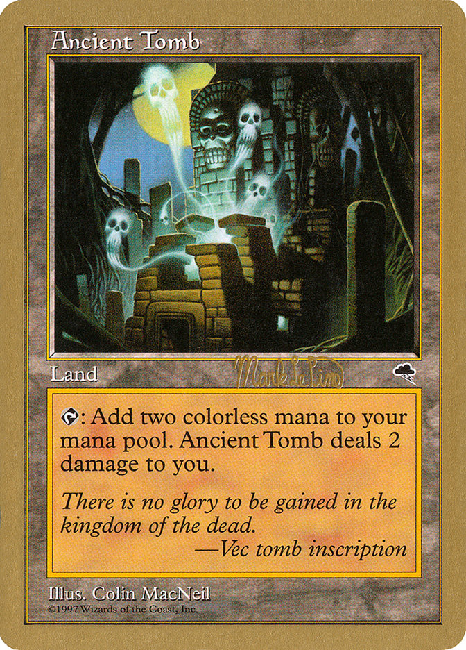 Ancient Tomb (Mark Le Pine) [World Championship Decks 1999] | L.A. Mood Comics and Games