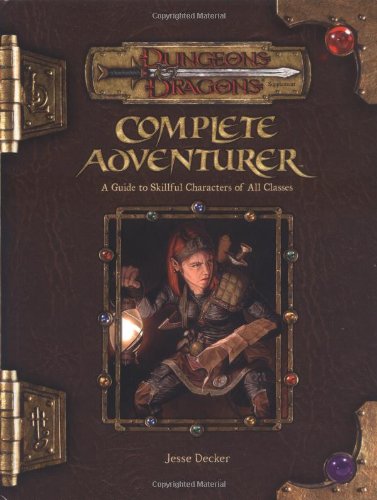 Complete Adventurer: A Guide to Skillful Characters of All Classes (Dungeons & Dragons d20 3.5 Fantasy Roleplaying Supplement) | L.A. Mood Comics and Games