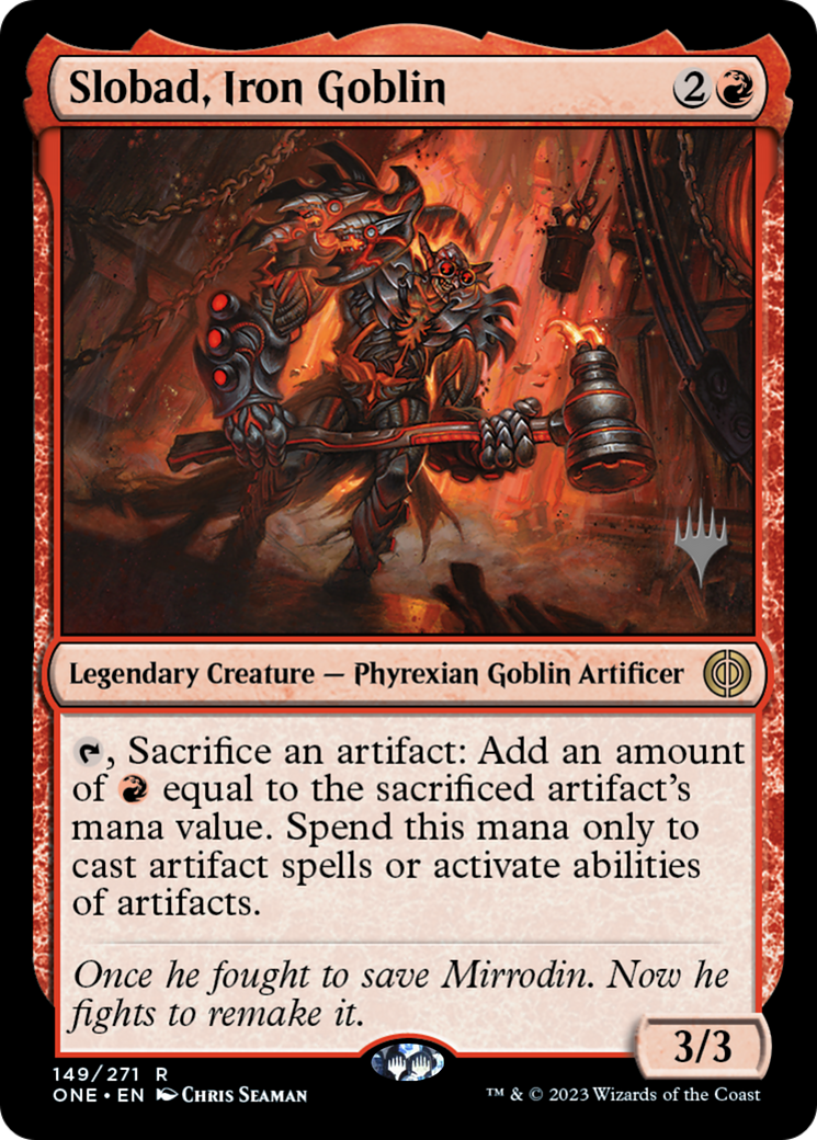 Slobad, Iron Goblin (Promo Pack) [Phyrexia: All Will Be One Promos] | L.A. Mood Comics and Games