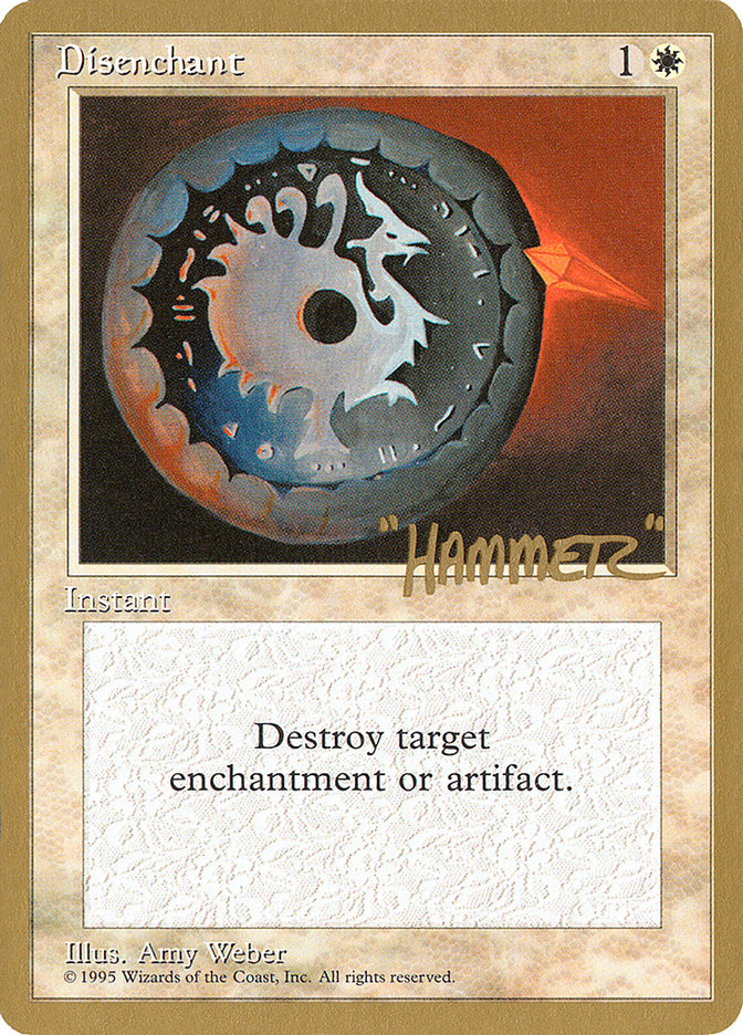 Disenchant (Shawn "Hammer" Regnier) [Pro Tour Collector Set] | L.A. Mood Comics and Games