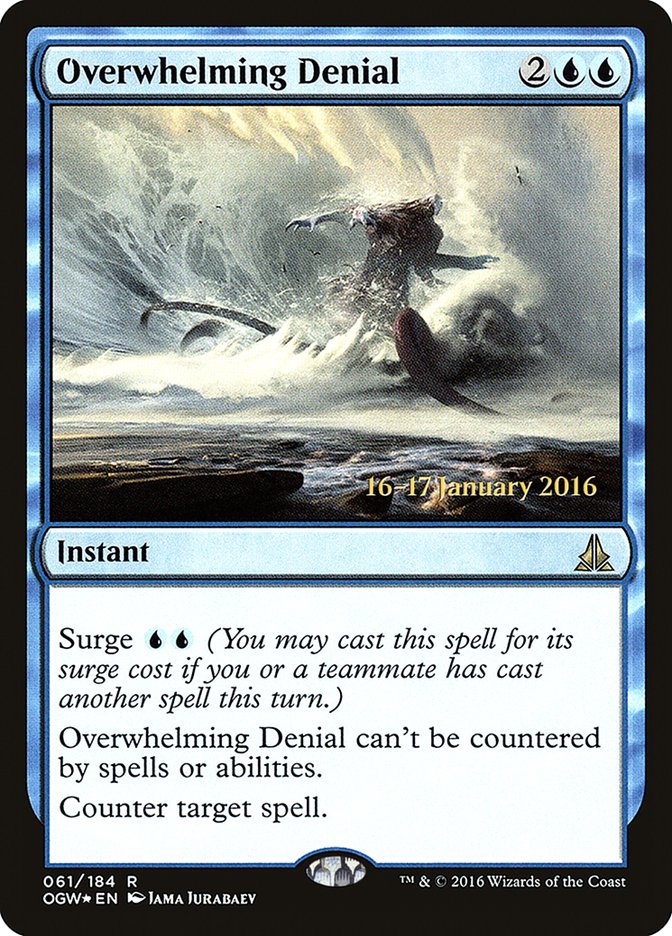 Overwhelming Denial [Oath of the Gatewatch Prerelease Promos] | L.A. Mood Comics and Games