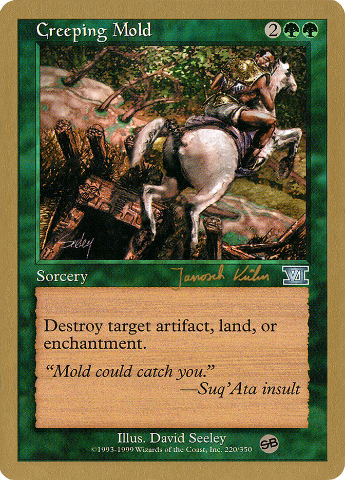 Creeping Mold (Janosch Kuhn) (SB) [World Championship Decks 2000] | L.A. Mood Comics and Games