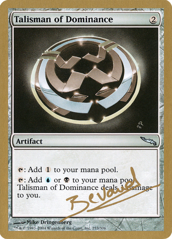 Talisman of Dominance (Manuel Bevand) [World Championship Decks 2004] | L.A. Mood Comics and Games