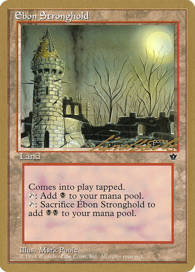 Ebon Stronghold (Leon Lindback) [Pro Tour Collector Set] | L.A. Mood Comics and Games