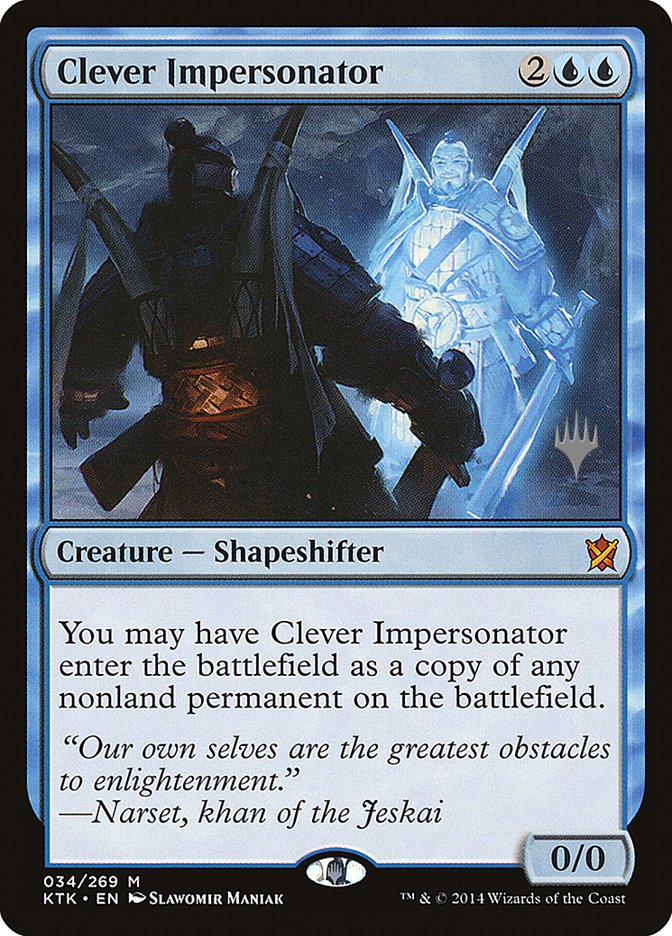Clever Impersonator (Promo Pack) [Khans of Tarkir Promos] | L.A. Mood Comics and Games