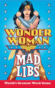 Wonder Woman Mad Libs | L.A. Mood Comics and Games