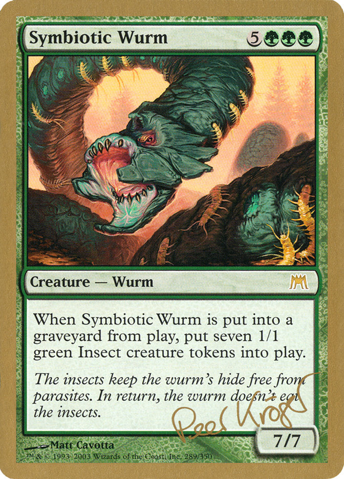 Symbiotic Wurm (Peer Kroger) [World Championship Decks 2003] | L.A. Mood Comics and Games