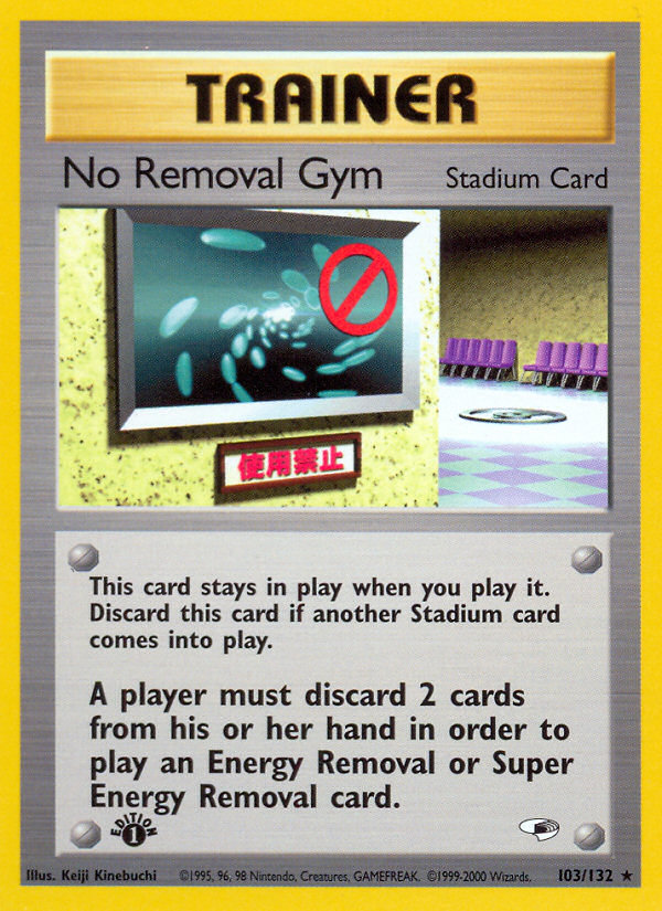 No Removal Gym (103/132) [Gym Heroes 1st Edition] | L.A. Mood Comics and Games