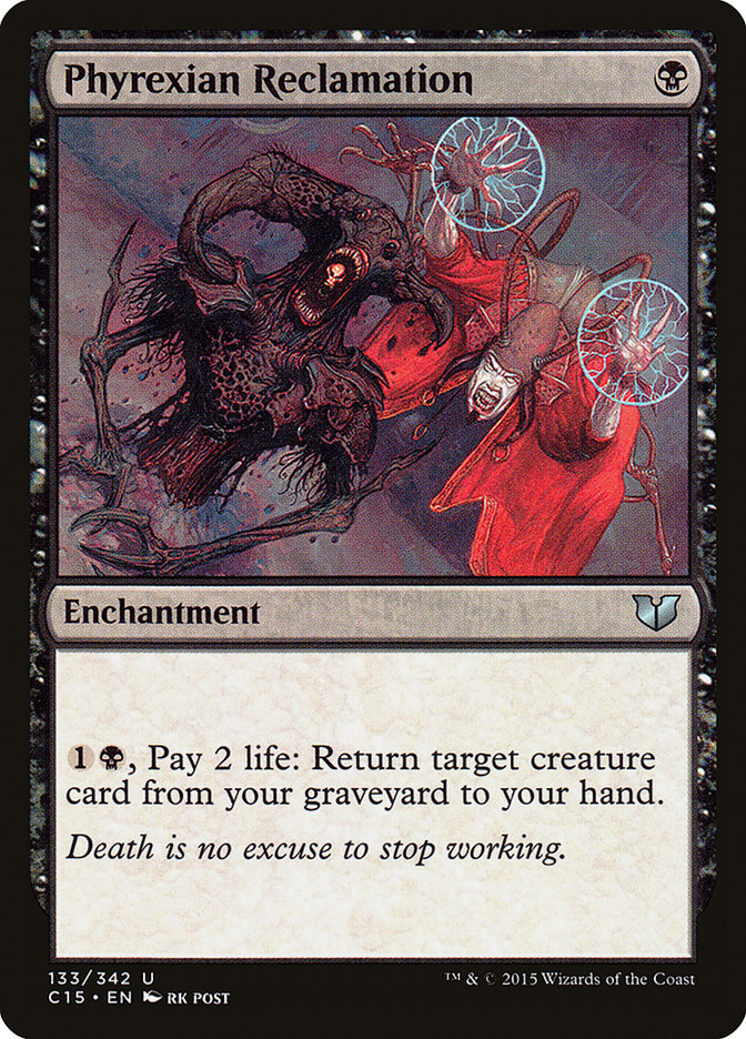 Phyrexian Reclamation [Commander 2015] | L.A. Mood Comics and Games