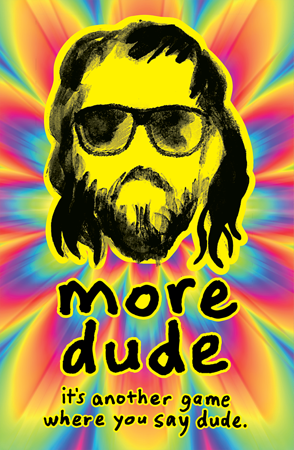 more dude | L.A. Mood Comics and Games